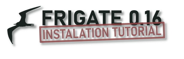 Frigate 0.16 Installation Tutorial